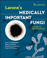 Larone’s Medically Important Fungi: A Guide to Identification