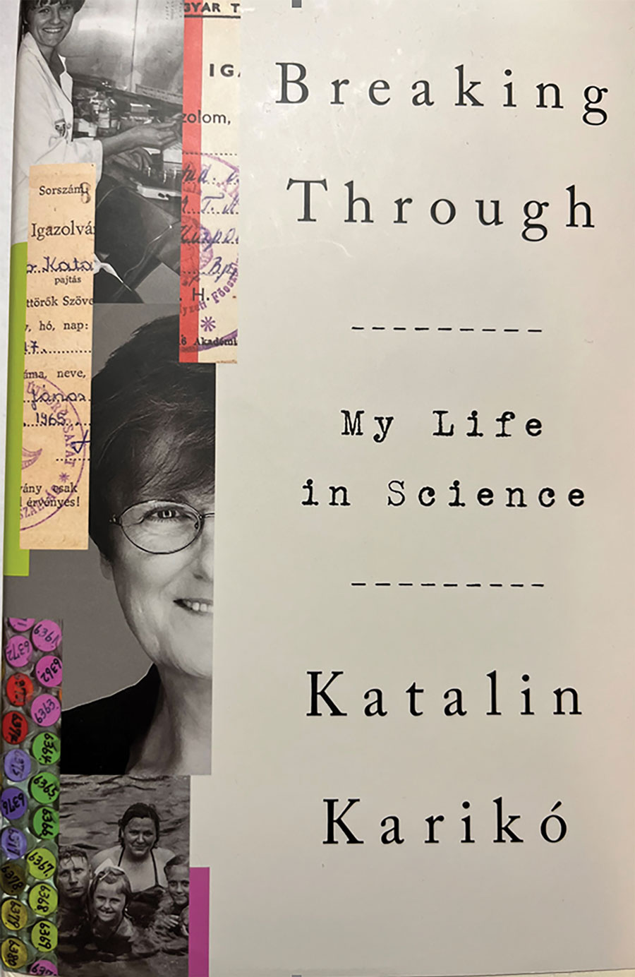 Breaking Through: My Life in Science